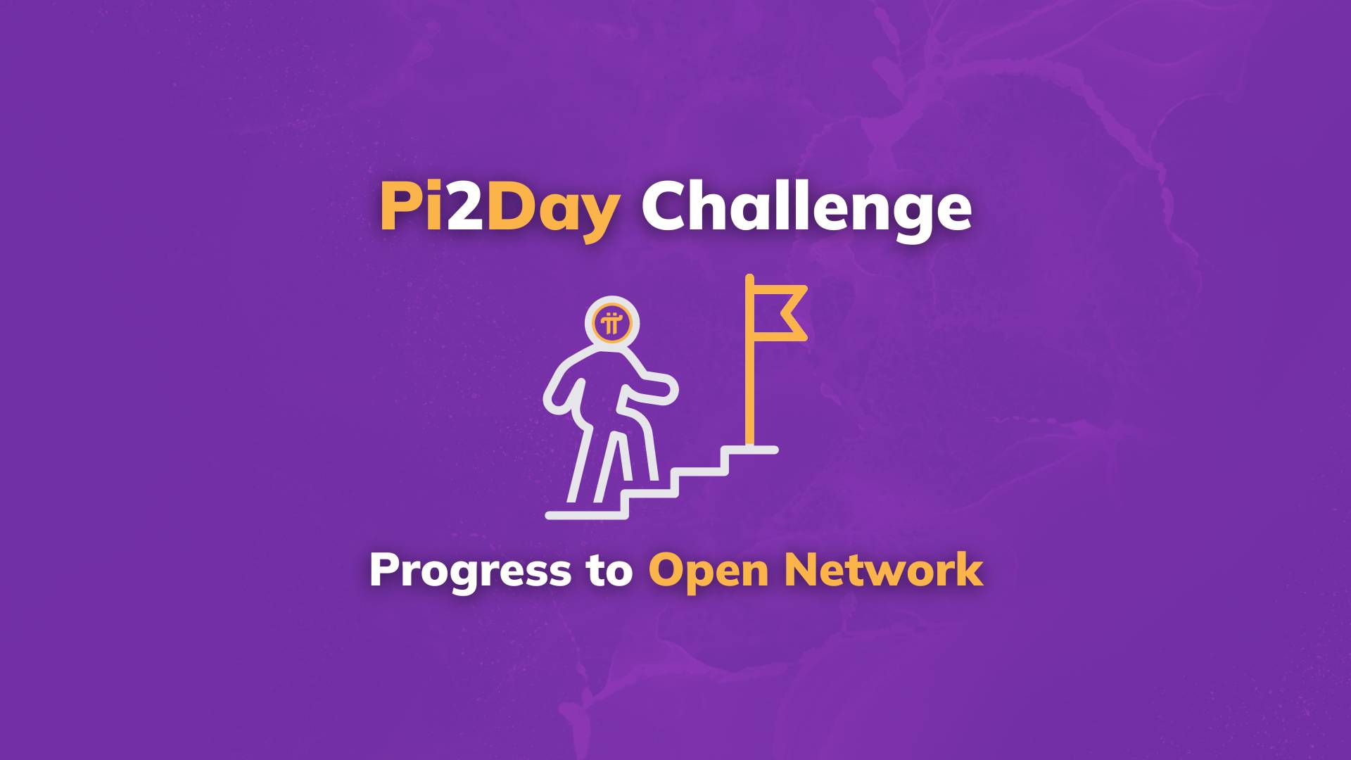 Pi2Day Challenge: Progress to Open Network